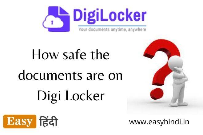 How safe the documents are on Digi Locker