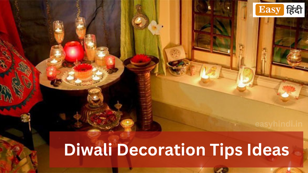 Diwali Decoration Tips Ideas