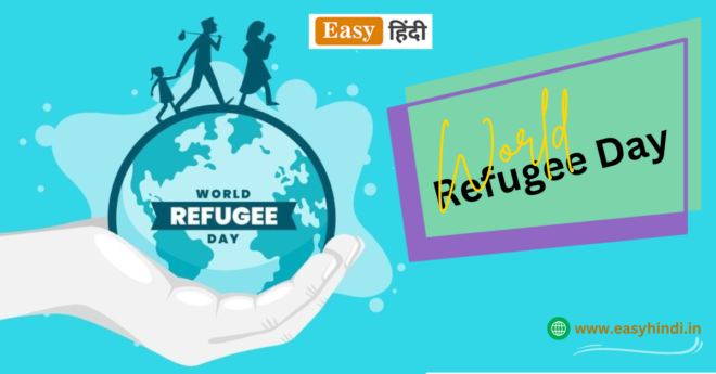 World Refugee Day History Theme And Importance in Hindi