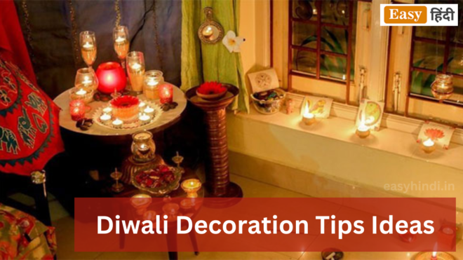 Diwali Decoration Tips Ideas